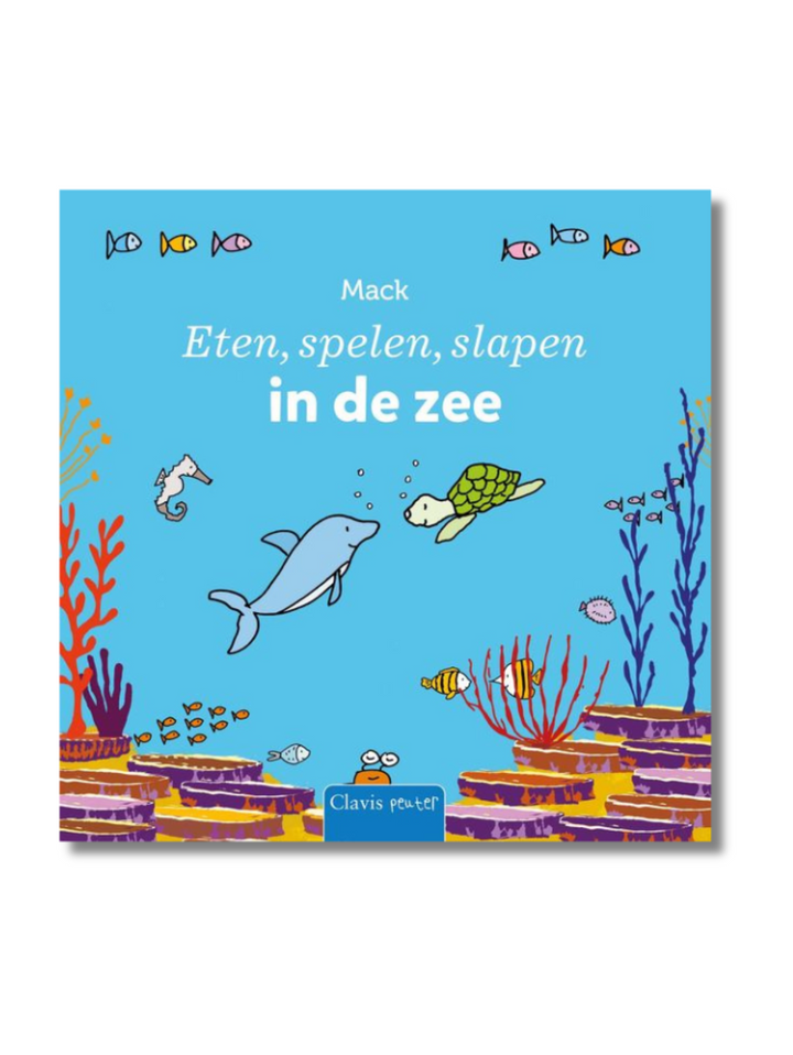 Eten, spelen, slapen in de zee | Clavis